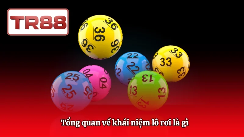 Lô rơi là gì - Khái niệm cơ bản