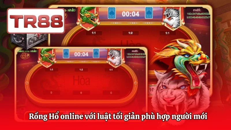 Rồng Hổ online với luật tối giản phù hợp người mới